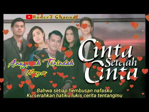 Anugerah Terindah ( Lirik ) OST Cinta Setelah Cinta ~ SCTV || Naga