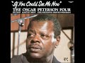 The Oscar Peterson Four  - If I Should Lose You - Sasa Top The Oscar Peterson Four  - If I Should Lose You