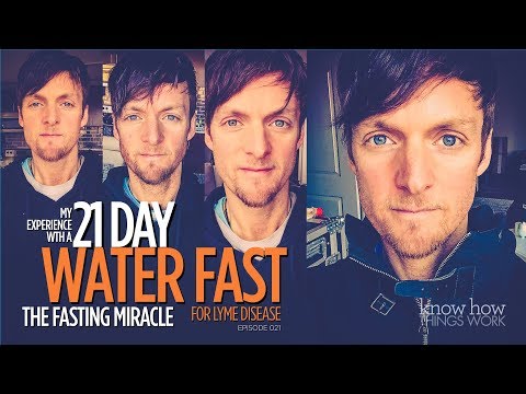 The Fasting Miracle: My Experience with 21 Days of Water Fasting for Lyme Disease [HD]