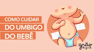 COMO LIMPAR O COTO UMBILICAL E UMBIGO DO RECÉM NASCIDO? CUIDADOS COM A HIGIENE DO BEBÊ