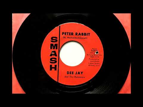 Peter Rabbit , Dee Jay & The Runaways , 1966