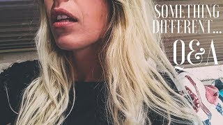 Q&A | Something Different | VANLIFE