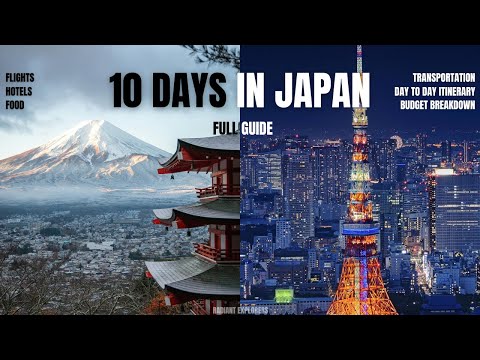 The Ultimate 10-Day Japan Travel Guide!