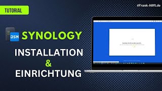 Synology DS224+ Installation Tutorial: Alles, was du wissen musst