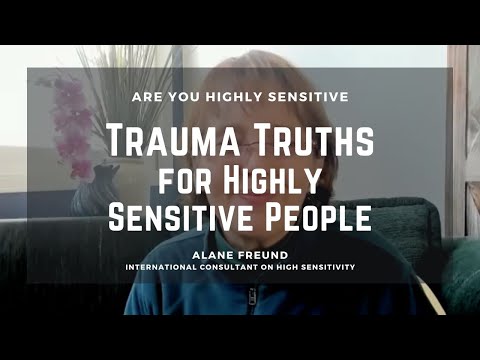Trauma Truths for Highly Sensitive People