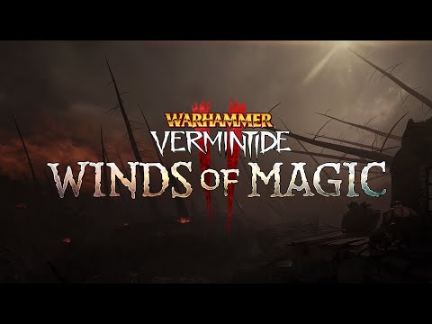 Warhammer: Vermintide 2 - Winds of Magic | Gameplay Trailer thumbnail