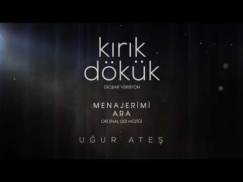 Kırık Dökük / DicBar Versiyon - Uğur Ateş | Menajerimi Ara Dizi Müziği