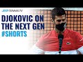 Novak Djokovic Rome Speech: "We Are The Next Gen" #Shorts