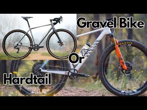Gravel Bike or Hardtail - Getting confused yet?