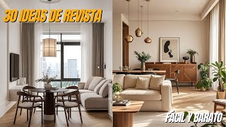 30 Trucos de Decoración que Nadie te Contó para Tener una Casa de Ensueño