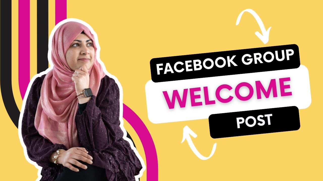 How to Customize a Welcome Post for Facebook Groups (2024)