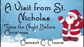 'Twas the Night Before Christmas - A Visit from St. Nicholas by Clement C. Moore - FreeSchool