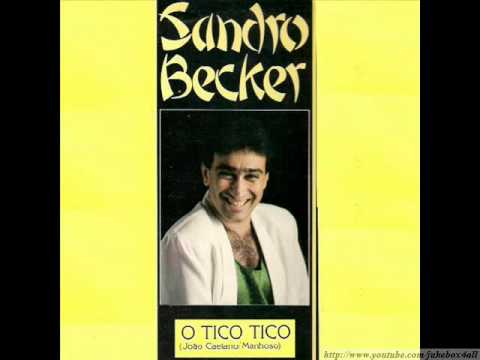 Sandro Becker - O Tico Tico ( O Gato Tico / Tico Mia )
