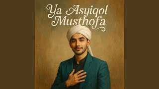 Download lagu Ya Asyiqol Musthofa mp3