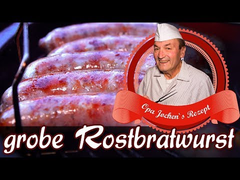 grobe Rostbratwurst selber machen - Thüringer Bratwurst - Opa Jochen´s Rezept