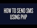 How to Send Text Messages Using PHP
