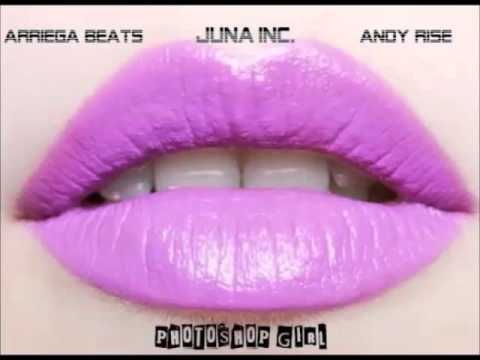 Arriega Beats & Andy Rise feat. Juna Inc. - Photoshop Girl