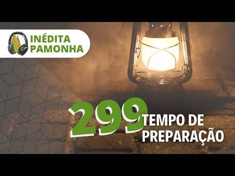 Unprecedented Pamonha 299 - Preparation time