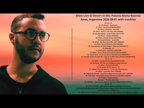 Khen Live @ Desert In Me, Palacio Alsina Buenos Aires, Argentina 2025-08-01 with tracklist