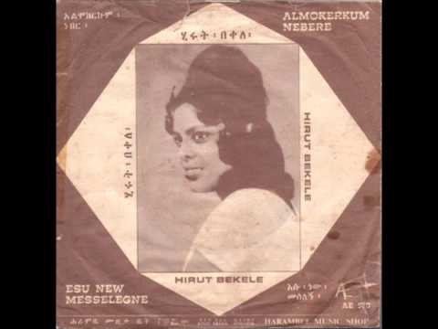 Hirut Bekele - Esu New Messelegne