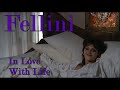 Fellini In Love With Life