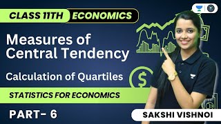 Measures of Central Tendency | Part 6 | Class 11th | Calculation of Quartiles
