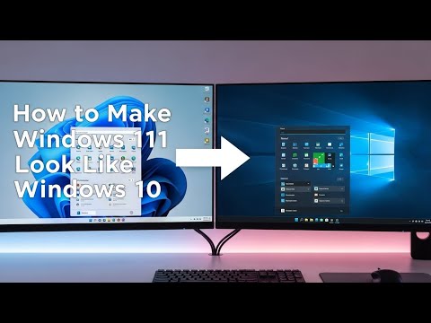How to Make Windows 11 Look Like Windows 10