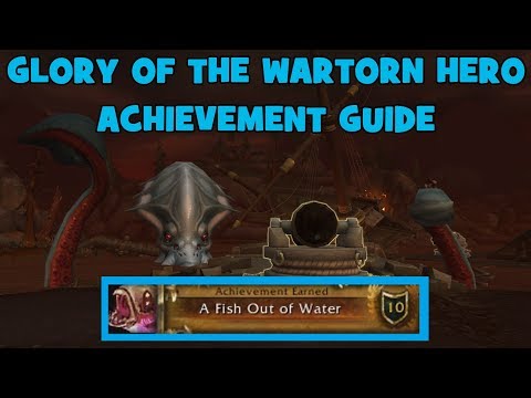 WoW BfA - Glory of the Wartorn Hero - 'A Fish Out of Water' Achievement Guide