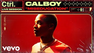 Calboy - Miseducation (Live Session) | Vevo Ctrl