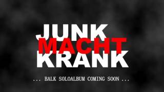 Balk - JunkMachtKrank (Promotrack)