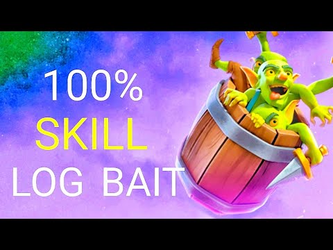 100% SKILL WITH BEST F2P LOG BAIT IN CLASH ROYALE