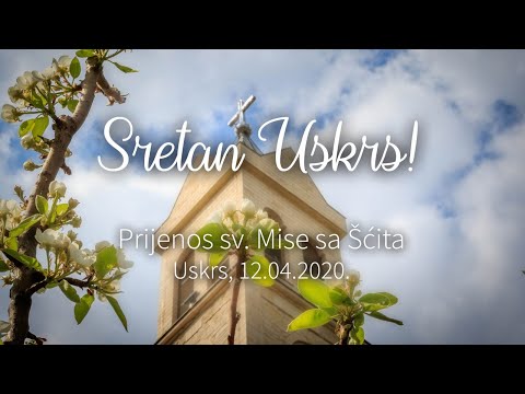 Uskrs - Šćit (12.04.2020.)