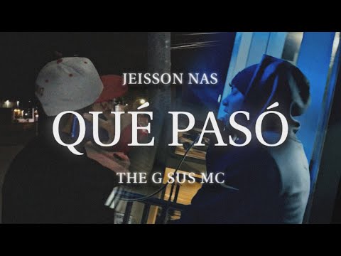 The G Sus Mc Ft @jeissonnas  - Qué Pasó ( Video Oficial ) Prod.Nvte Beatz