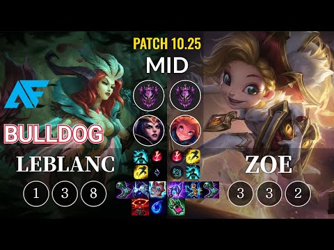 AF.A BuLLDoG LeBlanc vs Zoe Mid - KR Patch 10.25