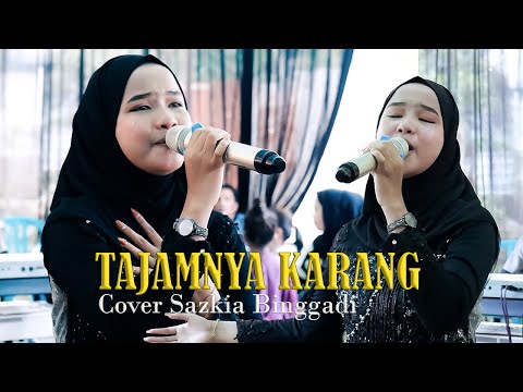 SUARA CALON D'ACADEMY 6 || TAJAMNYA KARANG (H. MANSYUR S) Cover SAZKIA BINGGADI