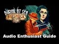 Bioshock Infinite Burial At Sea Audio Enthusiast Guide All Audio Diaries