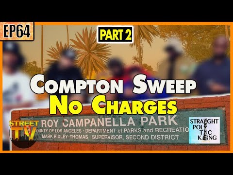 Campanella Park Pirus Busted in Compton Sweep all RELEASED
