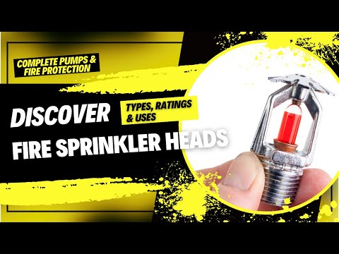 Fire Sprinkler Heads Explained: Types, Temperature Ratings & Applications