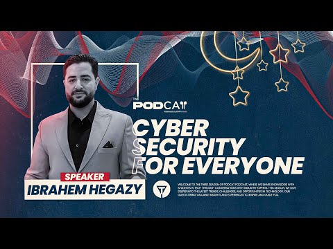 PodCAT S03 E01 | Cyber Security for everyone: Ebrahem Hegazy