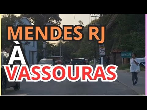 MENDES RJ A VASSOURAS #mendes #vassouras