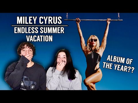 MILEY CYRUS - "ENDLESS SUMMER VACATION" *REACTION*