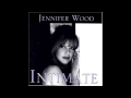 Jennifer Wood   Some Enchanted Evening