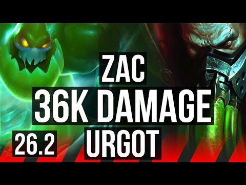 ZAC vs URGOT (TOP) | 36K damage | EUW Master | 26.2