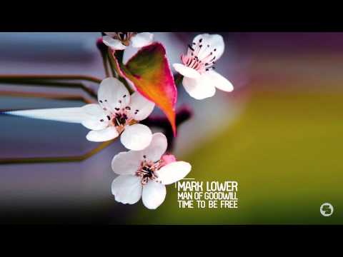 Mark Lower & Man Of Goodwill - Time To Be Free (Calippo Radio Edit)