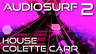 Audiosurf 2: Colette Carr - Play House
