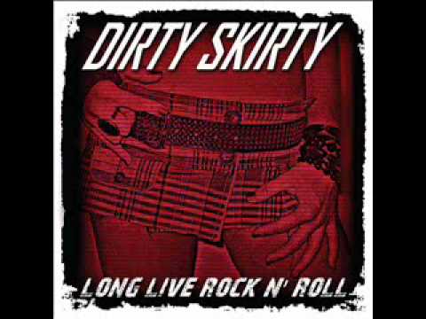 Dirty Skirty - Spill Your Heart Out Tonight