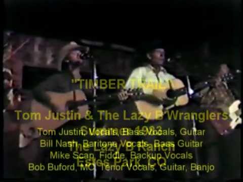 Tom Justin and the Lazy B Wranglers - Timber Trail