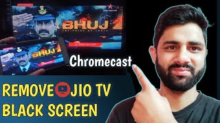 How to Cast Jio TV Without Black Screen | No Mod APK & No Root 2023 | Remove Black Screen Jio TV