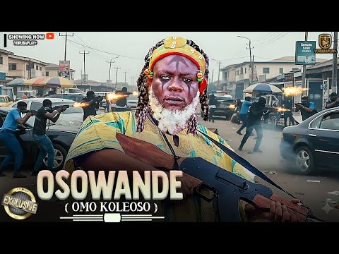 OSOWANDE OMO EKUN | ITELE D ICON | ODUNLADE ADEKOLA | KELVIN IKEDUBA | LATEST YORUBA MOVIES