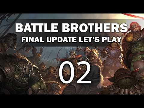 Let's Play Battle Brothers (Final Update) - Episode 2